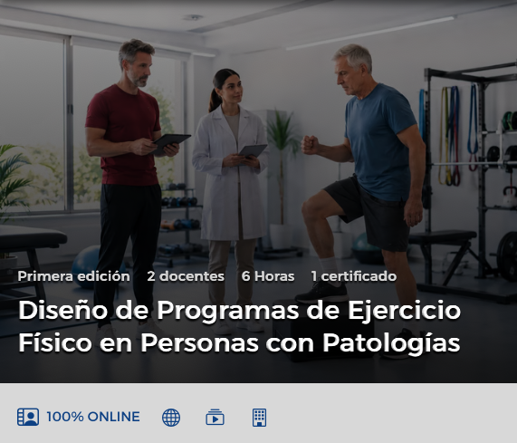 Curso Diseño de Programas de Ejercicio Físico en Personas con Patologías